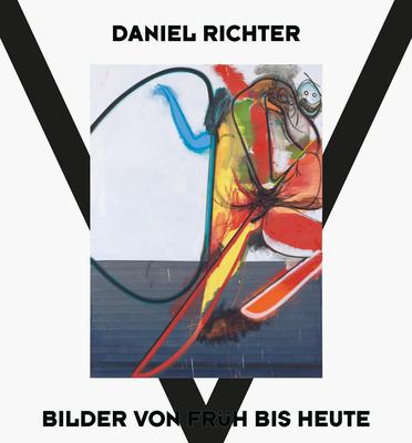 Daniel Richter: Paintings from Early Until Today