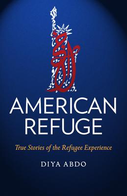 American Refuge: True Stories of the Refugee Experience