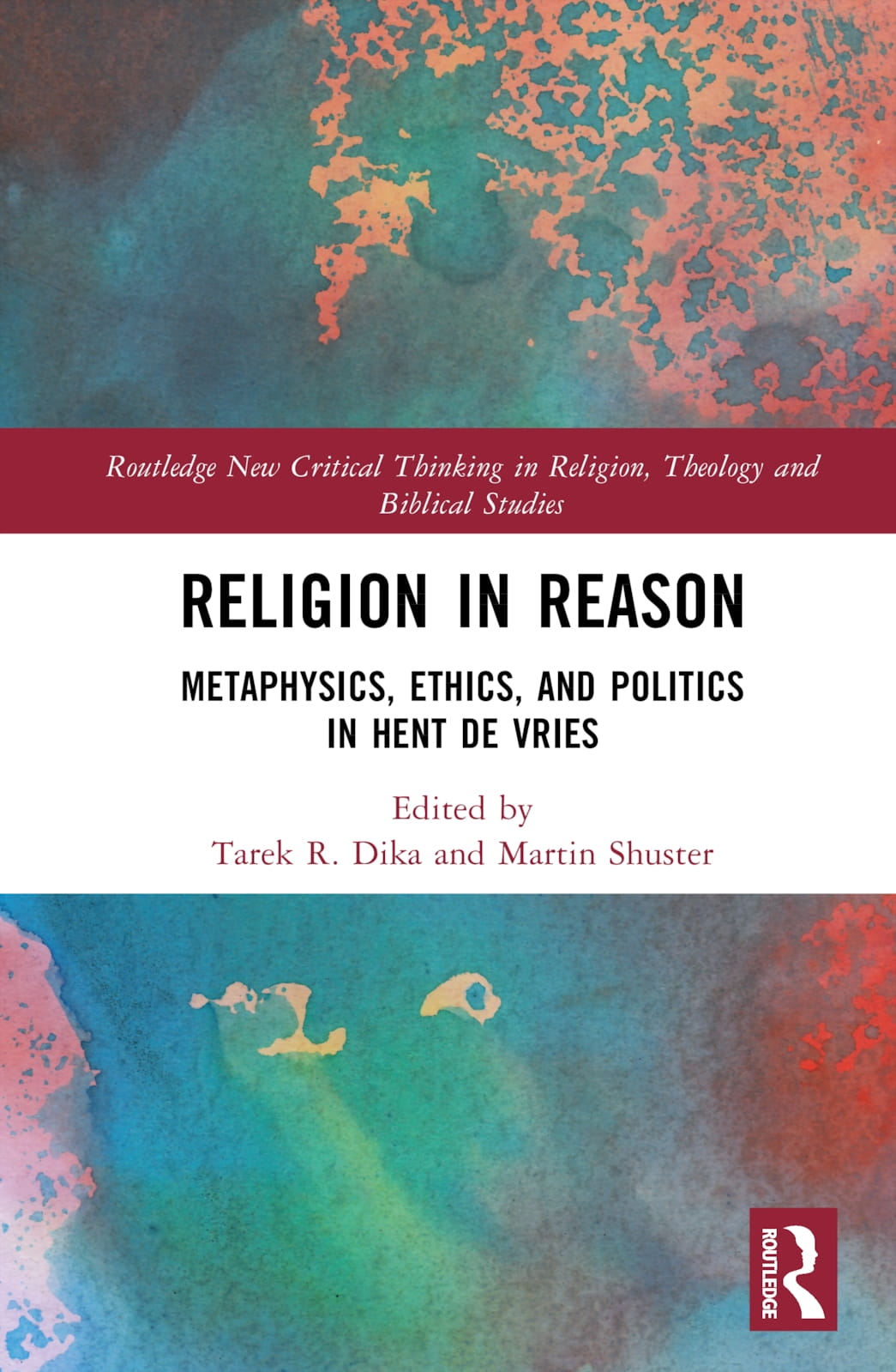 Religion in Reason: Metaphysics, Ethics, and Politics in Hent de Vries