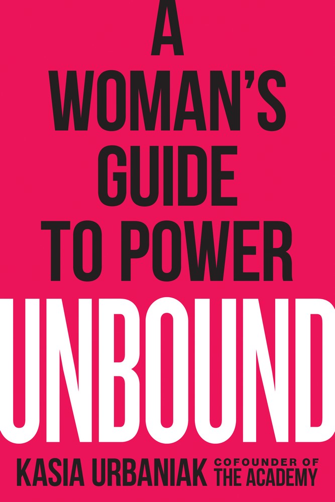 Unbound: A Woman’’s Guide to Power