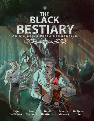 The Black Bestiary: Dark Monsters from Philippine Mythology - And How to Deal with Them