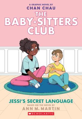 Jessi’’s Secret Language (the Baby-Sitters Club Graphic Novel #12): A Graphix Book (Adapted Edition)