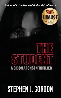 The Student: A Gidon Aronson Thriller