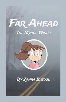 Far Ahead: The Mystic Winds