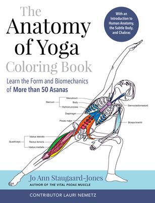The Anatomy of Yoga Coloring Book: Connecting Science with Spirituality