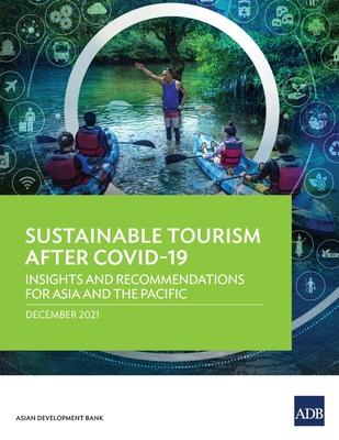 Sustainable Tourism After COVID-19: Insights and Recommendations for Asia and the Pacific