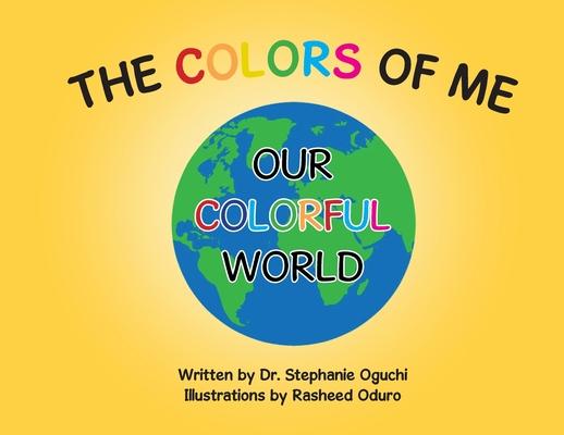 The Colors of Me: Our Colorful World