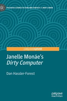 Janelle Monáe’’s Dirty Computer