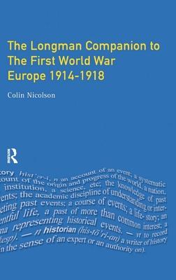 Longman Companion to the First World War: Europe 1914-1918