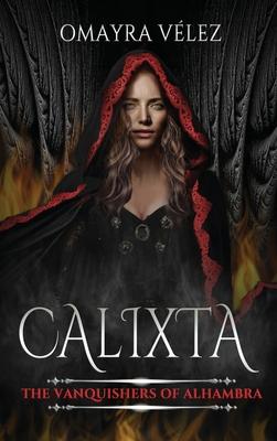 Calixta, The Vanquishers of Alhambra