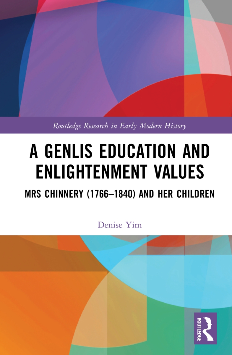 A Genlis Education and Enlightenment Values: Mrs Chinnery (1766-1840) and Her Children