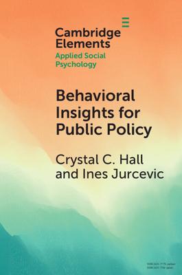 Behavioral Insights for Public Policy: Contextualizing Our Science