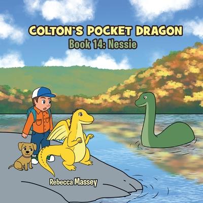 COLTON’’S POCKET DRAGON Book 14: Nessie