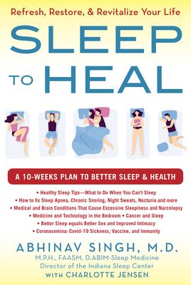 Sleep to Heal: Refresh, Restore, and Revitilize Your Life