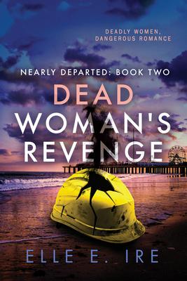 Dead Woman’’s Revenge: Volume 2