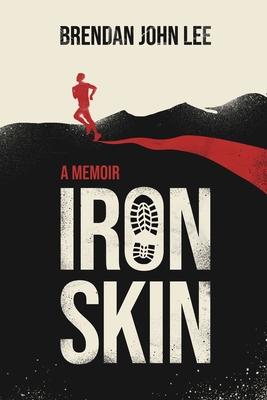 Iron Skin: A memoir