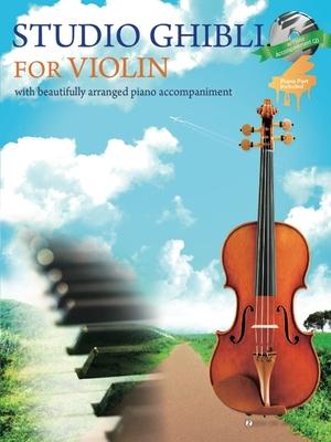 Studio Ghibli for Violin and Piano Book/CD: Violin and Piano +Cd