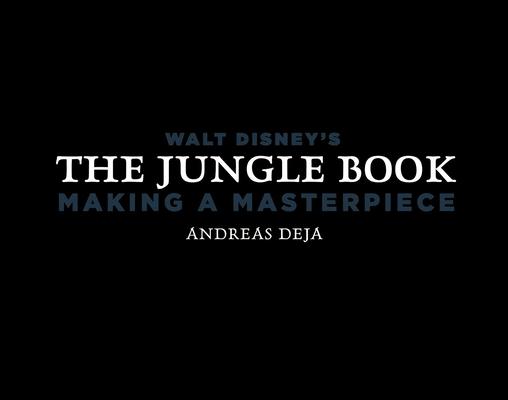 The Walt Disney’s the Jungle Book [Walt Disney Museum]: Making a Masterpiece