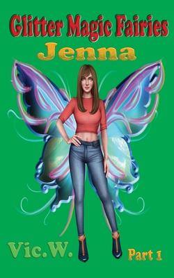 Glitter Magic Fairies Jenna Part 1