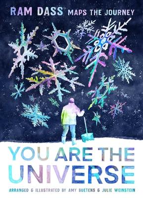 You Are the Universe (Be Here Now; YA Graphic Novel; Meditation for Teens): RAM Dass Maps the Journey