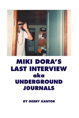 Miki Dora’s Last Interview aka Underground Journals