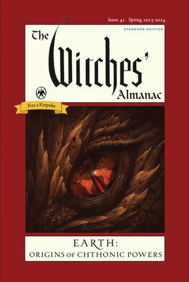 The Witches’ Almanac 2023-2024 Standard Edition Issue 42: Earth: Origins of Chthonic Powers