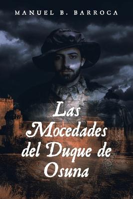 Las Mocedades del Duque de Osuna by D. Cristóbal de Monroy y Silva