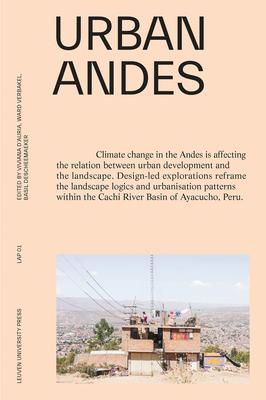 Urban Andes: Design-Led Explorations to Tackle Climate Change