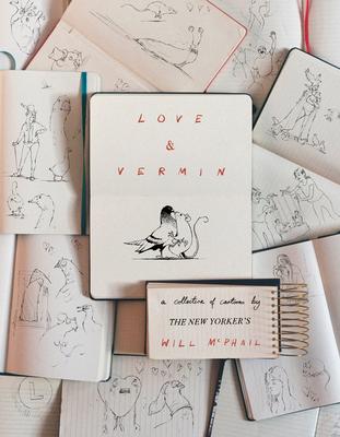 Love & Vermin: A Collection of Cartoons by the New Yorker’s Will McPhail