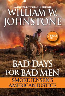 Bad Days for Bad Men: Smoke Jensen’s American Justice