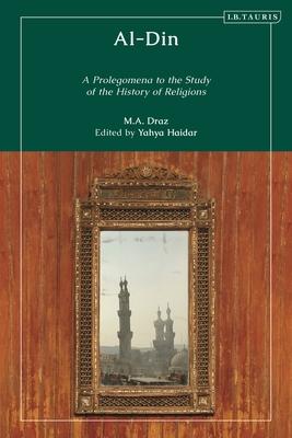 Al-Din: A Prolegomena to the Study of the History of Religions