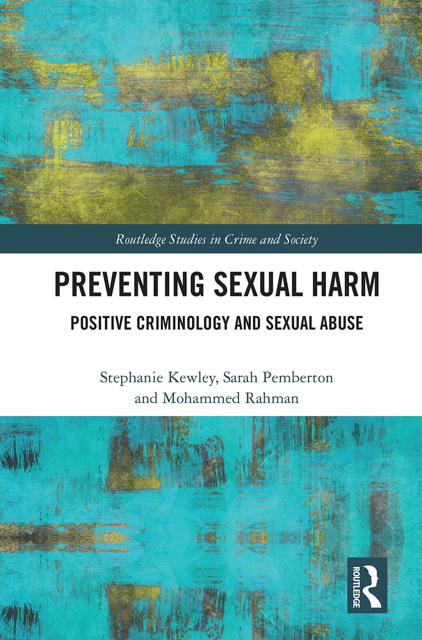 Preventing Sexual Harm: Positive Criminology and Sexual Abuse
