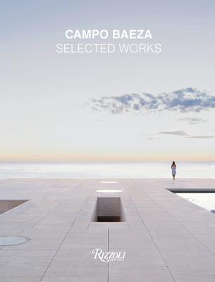 Campo Baeza: Selected Works