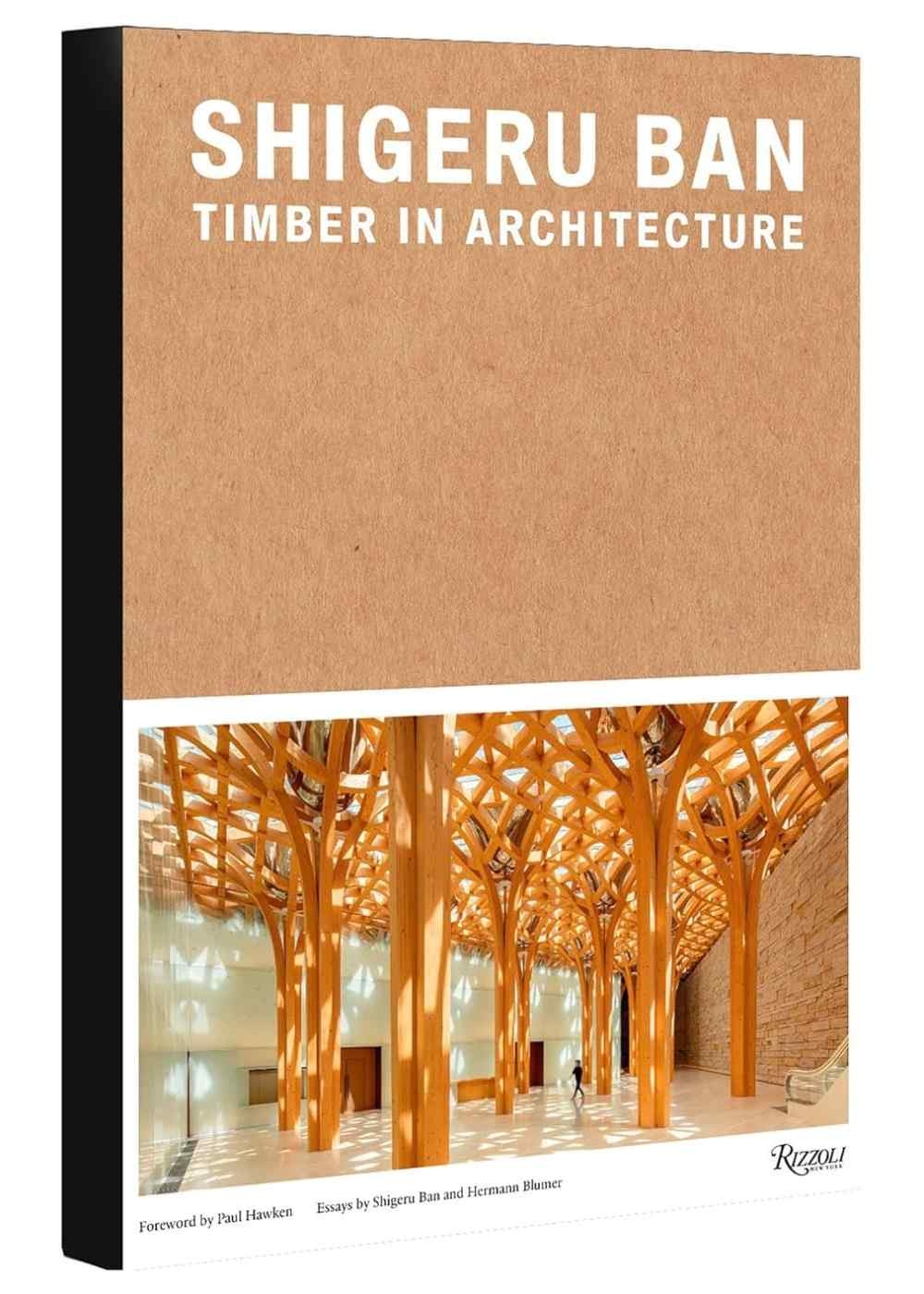坂茂：木結構建築 Shigeru Ban: Timber in Architecture
