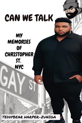 Big Boy Chronicles Presents; Can We Talk? My Memories of Christopher Street NYC