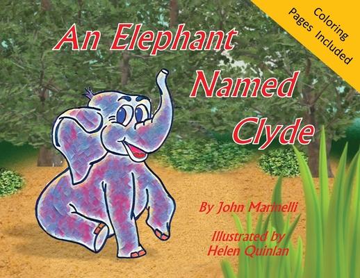 An Elephant Named Clyde: A Children’s Story Poem