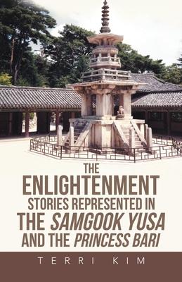 The Enlightenment Stories Represented in Samgook Yusa and Princess Bari