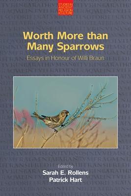 Worth More Than Many Sparrows: Essays in Honour of Willi Braun