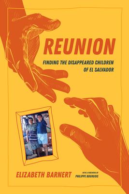 Reunion: Finding the Disappeared Children of El Salvador
