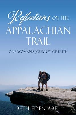 Reflections on the Appalachian Trail: one woman’s journey of faith
