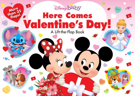 Disney Baby Here Comes Valentine’s Day!: A Lift-The-Flap Book