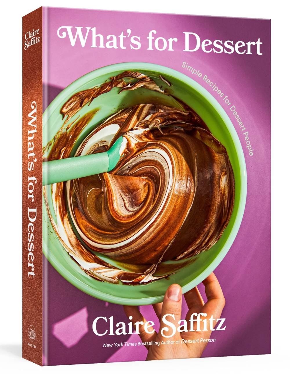 What’s for Dessert: Simple Recipes for Dessert People: A Baking Book