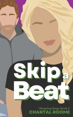 Skip a Beat: Sleeping Dogs Book 3