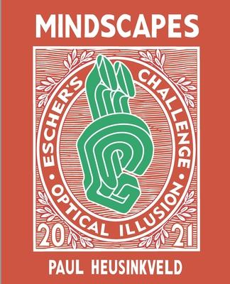 Mindscapes: Escher’s Challenge: Optical Illusions
