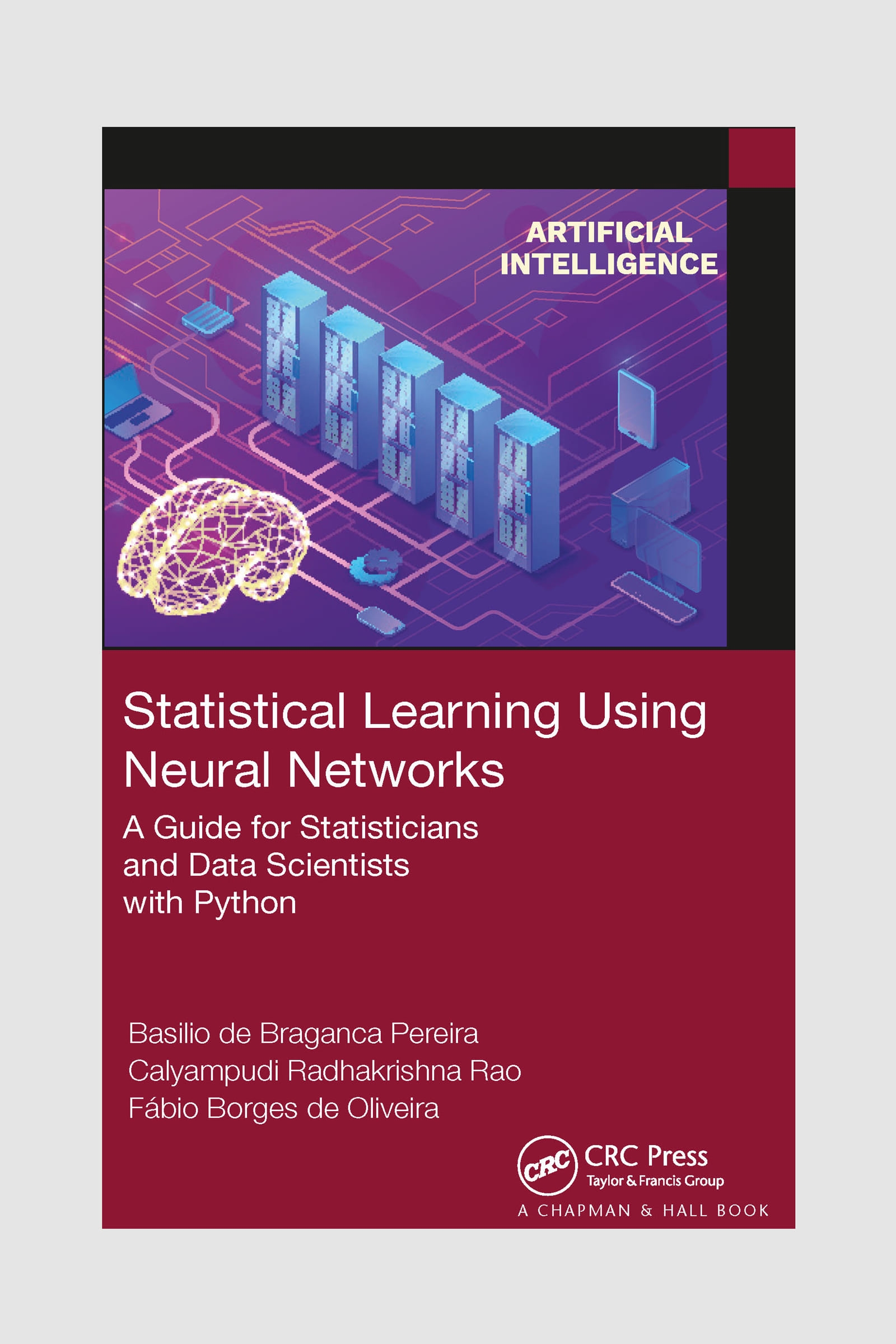 Statistical Learning Using Neural Networks: A Guide for Statisticians and Data Scientists with Python
