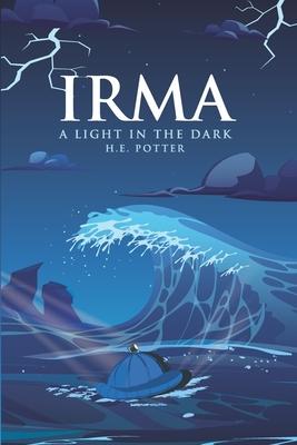 Irma a Light in the Dark