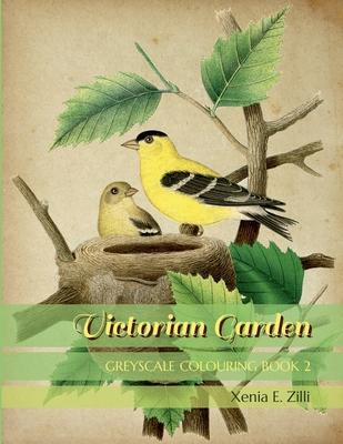 Victorian Garden: Greyscale Colouring Book 2