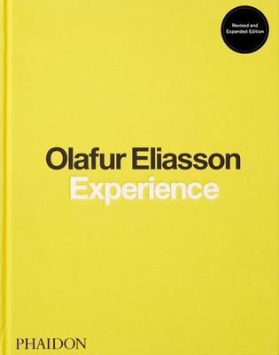 Olafur Eliasson: Experience: Revised and Expanded Edition
