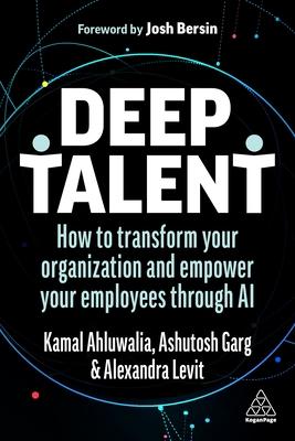 Deep Talent: How the Workforce of the Future Is Powered by AI