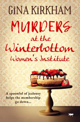 Murders at the Winterbottom Women’s Institute
